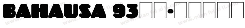 baHausa 93字体字体转换